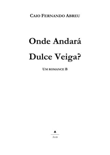 Onde Andará Dulce Veiga ?
