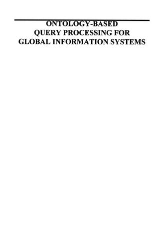 Ontology-Based Query Processing for Global Information Systems