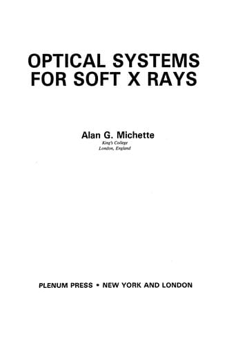 Optical Systems for Soft X Rays
