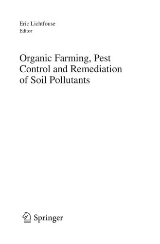 Organic Farming, Pest Control and Remediation of Soil Pollutants