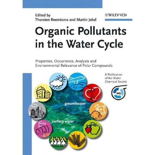 Organic pollutants in the water cycle