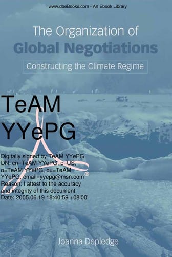 ORGANIZATION OF INTERNATIONAL NEGOTIATIONS: CONSTRUCTING THE CLIMATE CHANGE REGIME