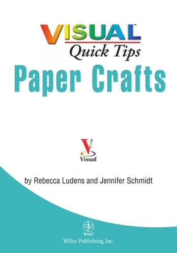 Paper crafts VISUAL quick tips