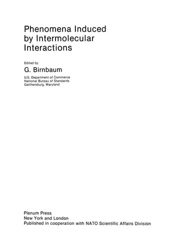 Phenomena Induced by Intermolecular Interactions