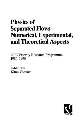 Physics of Separated Flows -- Numerical, Experimental, and Theoretical Aspects