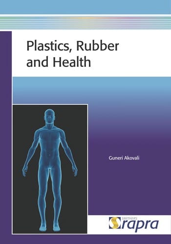 Plastics, rubber and health