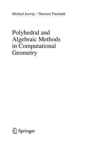 Polyhedral and Algebraic Methods in Computational Geometry