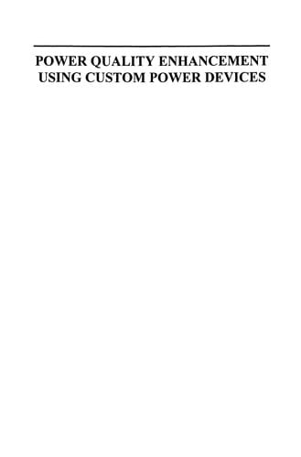 Power Quality Enhancement Using Custom Power Devices