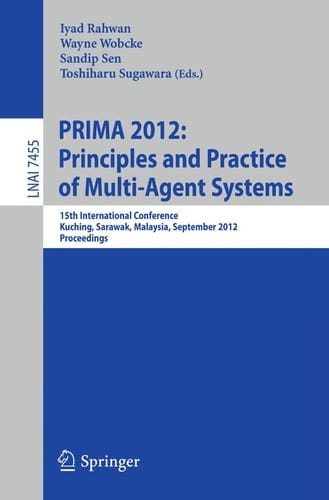 PRIMA 2012: Principles and Practice of Multi-Agent Systems