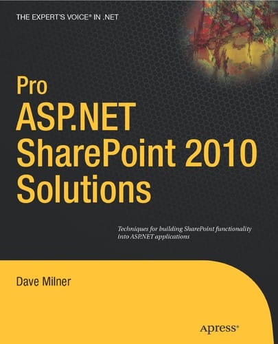 Pro ASP.NET SharePoint 2010 solutions