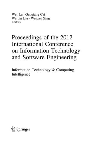 Proceedings of the 2012 International Conference on Information Technology and Software Engineering