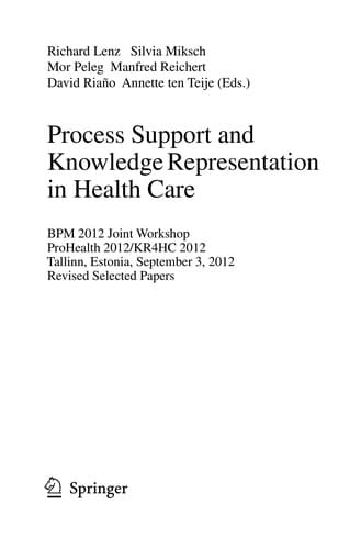 Process Support and Knowledge Representation in Health Care
