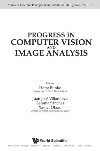 Progress in computer vision and image analysis