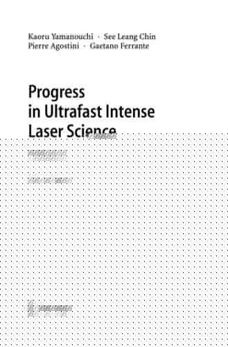Progress in ultrafast intense laser science