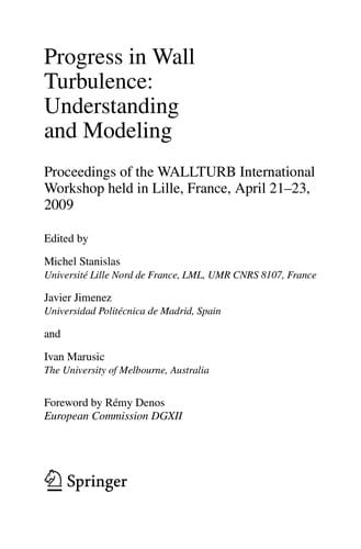 Progress in Wall Turbulence: Understanding and Modeling