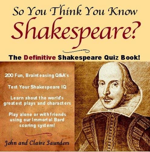 So You Think You Know Shakespeare?