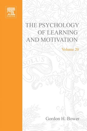 The Psychology of Learning and Motivation, 20