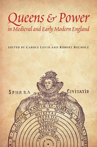 Queens and power in medieval and early modern England