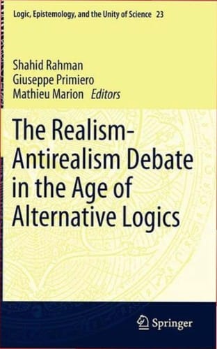 The Realism-Antirealism Debate in the Age of Alternative Logics