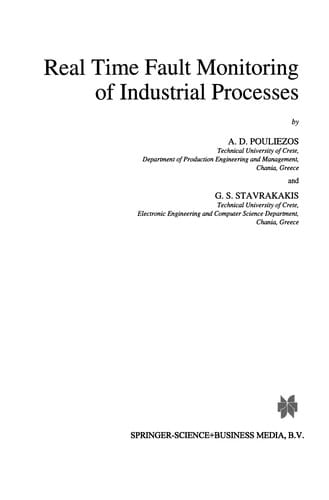 Real Time Fault Monitoring of Industrial Processes
