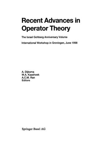 Recent Advances in Operator Theory