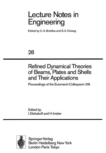 Refined Dynamical Theories of Beams, Plates and Shells and Their Applications