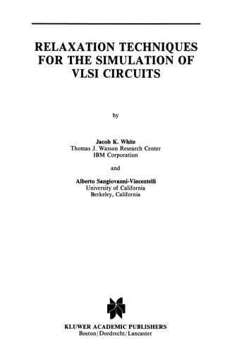 Relaxation Techniques for the Simulation of VLSI Circuits