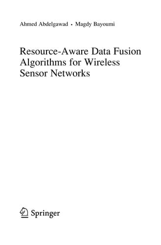 Resource-Aware Data Fusion Algorithms for Wireless Sensor Networks