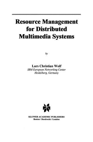 Resource Management for Distributed Multimedia Systems