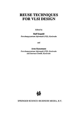 Reuse Techniques for VLSI Design