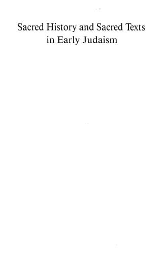 Sacred history and sacred texts in early Judaism