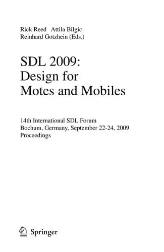 SDL 2009: Design for Motes and Mobiles