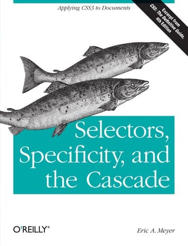 Selectors, specificity, and the cascade