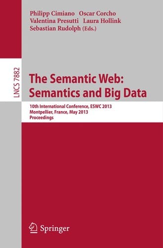 The Semantic Web: Semantics and Big Data