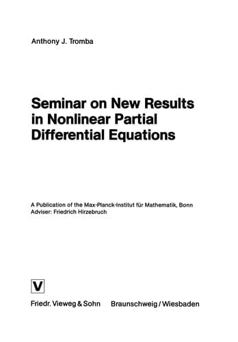 Seminar on New Results in Nonlinear Partial Differential Equations