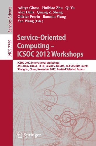 Service-Oriented Computing - ICSOC 2012 Workshops
