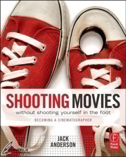Shooting movies without shooting yourself in the foot