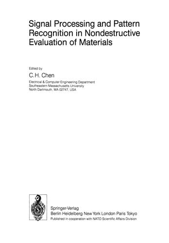 Signal Processing and Pattern Recognition in Nondestructive Evaluation of Materials