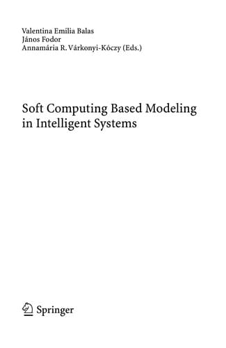 Soft computing based modeling in intelligent systems