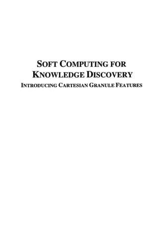 Soft Computing for Knowledge Discovery