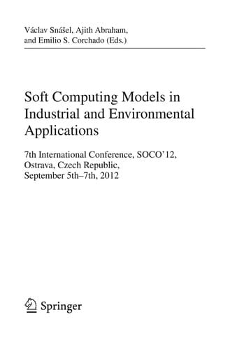 Soft Computing Models in Industrial and Environmental Applications