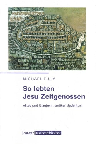 So lebten Jesu Zeitgenossen