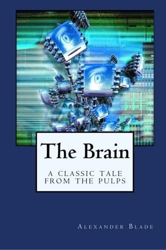 The Brain: A Classic Tale from the Pulps