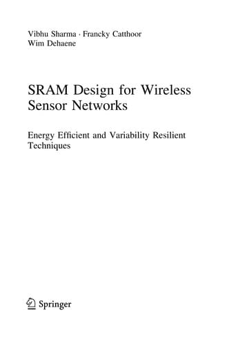 SRAM Design for Wireless Sensor Networks