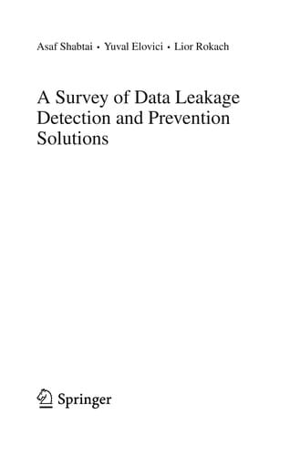 A Survey of Data Leakage Detection and Prevention Solutions