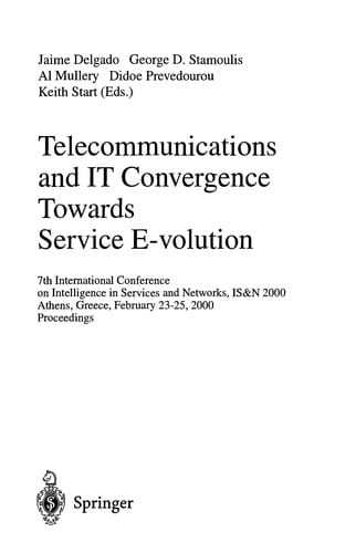Telecommunications and IT Convergence Towards Service E-volution