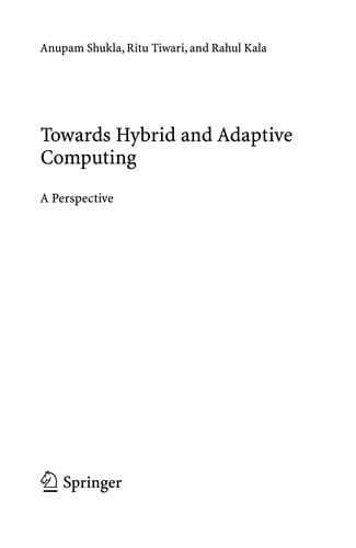 Towards hybrid and adaptive computing