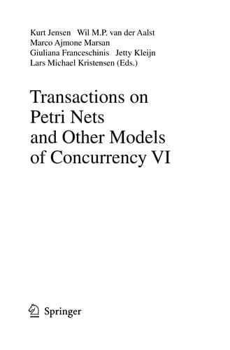 Transactions on Petri Nets and Other Models of Concurrency VI