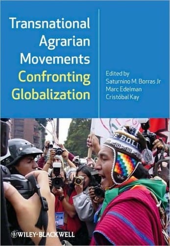 Transnational agrarian movements confronting globalization