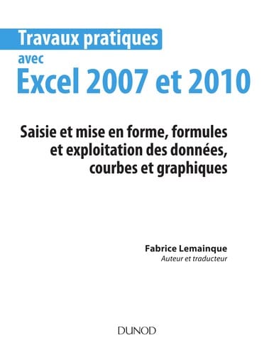 Travaux pratiques avec Excel 2007 et 2010